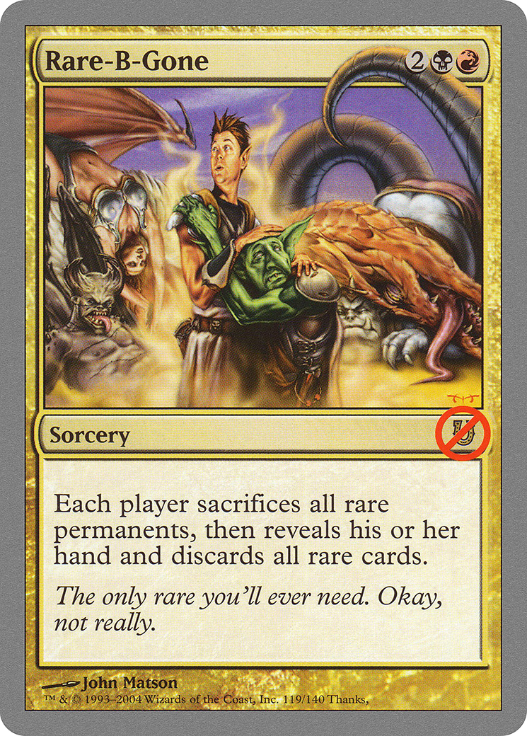Rare-B-Gone (UNH-119) - Unhinged - Premium MTG Single from Wizards of the Coast - Just $1.66! Shop now at Game Crave Tournament Store