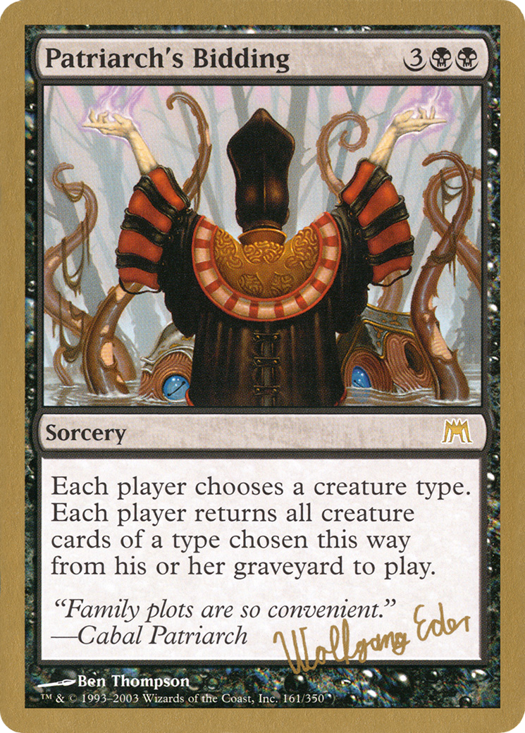 Patriarch's Bidding (WC03-WE161) - World Championship Decks 2003 - Premium MTG Single from Wizards of the Coast - Just $3.34! Shop now at Game Crave Tournament Store