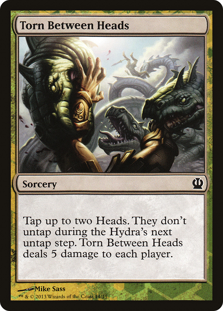 Torn Between Heads (TFTH-014) - Face the Hydra - Premium MTG Single from Wizards of the Coast - Just $0.11! Shop now at Game Crave Tournament Store