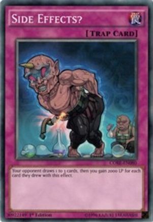 Side Effects? (CORE-EN080) - Clash of Rebellions Unlimited - Premium Yugioh Single from Konami - Just $0.25! Shop now at Game Crave Tournament Store