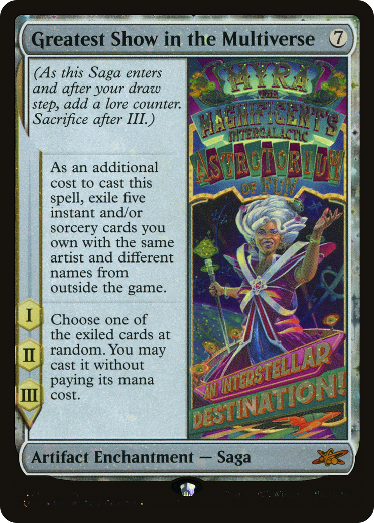 Greatest Show in the Multiverse (UNF-475) - Unfinity Foil - Premium MTG Single from Wizards of the Coast - Just $0.14! Shop now at Game Crave Tournament Store