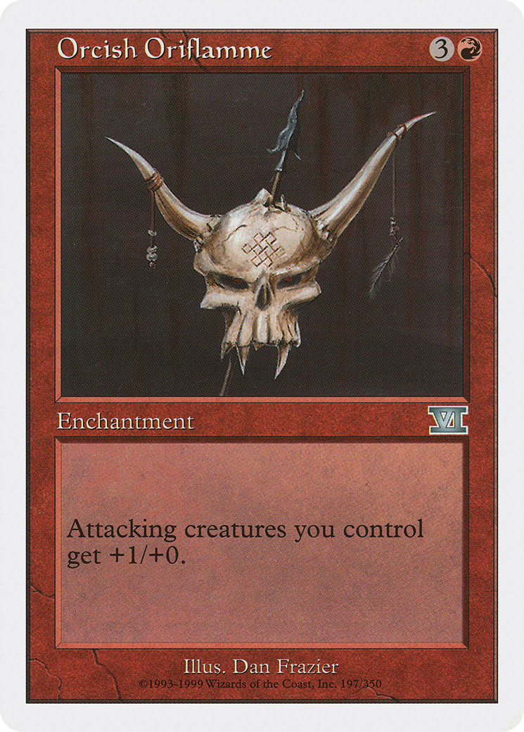 Orcish Oriflamme (6ED-197) - Classic Sixth Edition - Premium MTG Single from Wizards of the Coast - Just $0.08! Shop now at Game Crave Tournament Store