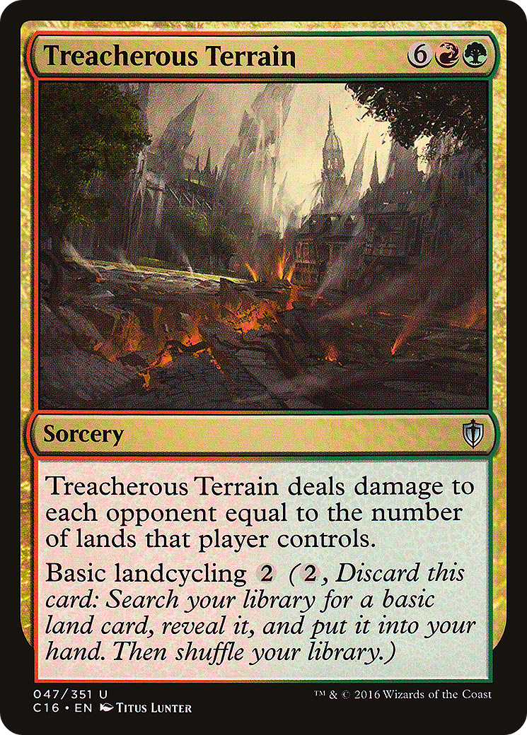 Treacherous Terrain (C16-047) - Commander 2016 - Premium MTG Single from Wizards of the Coast - Just $0.25! Shop now at Game Crave Tournament Store