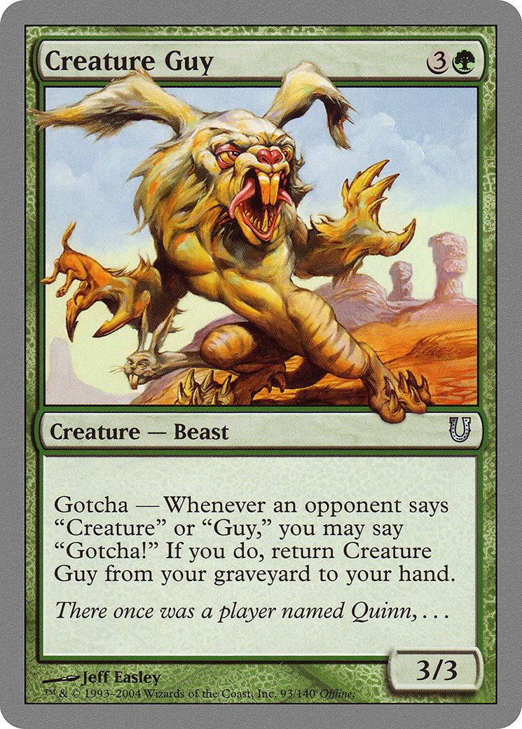 Creature Guy (UNH-093) - Unhinged - Premium MTG Single from Wizards of the Coast - Just $0.08! Shop now at Game Crave Tournament Store