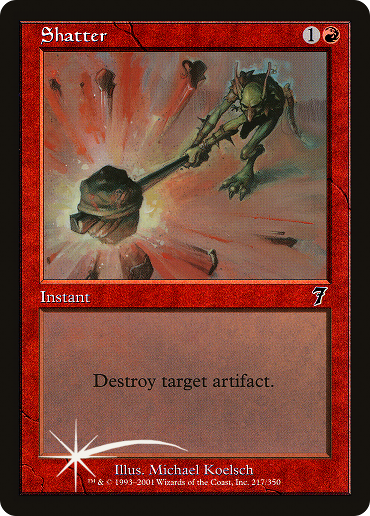 Shatter (7ED-217★) - Seventh Edition Foil - Premium MTG Single from Wizards of the Coast - Just $0.49! Shop now at Game Crave Tournament Store