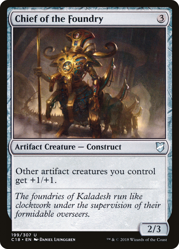 Chief of the Foundry (C18-199) - Commander 2018 - Premium MTG Single from Wizards of the Coast - Just $0.25! Shop now at Game Crave Tournament Store