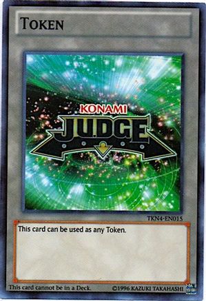 Official Judge Token: TKN4-EN015 (TKN4-EN015) - Judge Promotional Cards Unlimited - Premium Yugioh Single from Konami - Just $4.58! Shop now at Game Crave Tournament Store