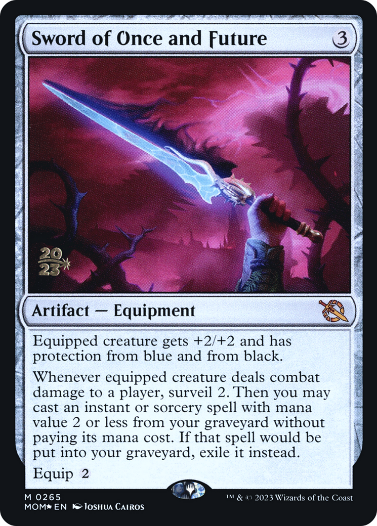 Sword of Once and Future (PMOM-265S) - March of the Machine Promos Foil - Premium MTG Single from Wizards of the Coast - Just $1.76! Shop now at Game Crave Tournament Store
