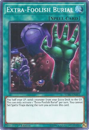 Extra-Foolish Burial (SOFU-EN065) - Soul Fusion 1st Edition - Premium Yugioh Single from Konami - Just $0.26! Shop now at Game Crave Tournament Store