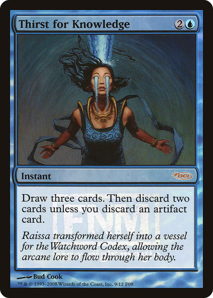 Thirst for Knowledge (F08-009) - Friday Night Magic 2008 Foil - Premium MTG Single from Wizards of the Coast - Just $0.93! Shop now at Game Crave Tournament Store