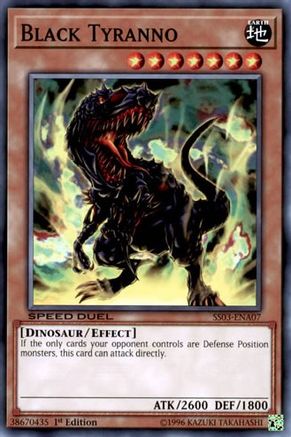 Black Tyranno (SS03-ENA07) - Speed Duel Decks: Ultimate Predators 1st Edition - Premium Yugioh Single from Konami - Just $0.08! Shop now at Game Crave Tournament Store