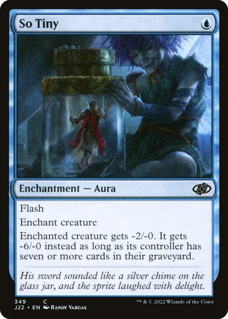 So Tiny (J22-349) - Jumpstart 2022 - Premium MTG Single from Wizards of the Coast - Just $0.25! Shop now at Game Crave Tournament Store