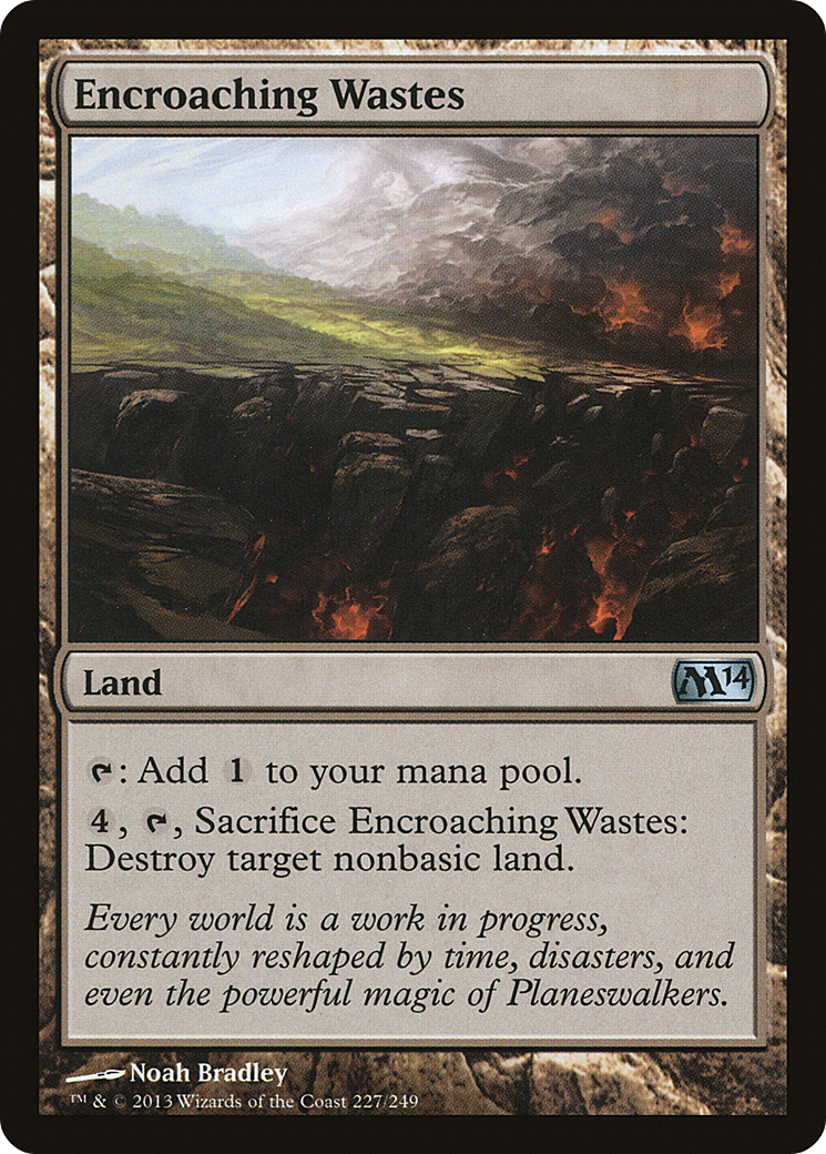 Encroaching Wastes (M14-227) - Magic 2014 Foil - Premium MTG Single from Wizards of the Coast - Just $0.12! Shop now at Game Crave Tournament Store