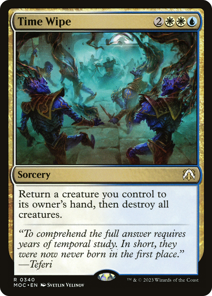 Time Wipe (MOC-340) - March of the Machine Commander - Premium MTG Single from Wizards of the Coast - Just $0.08! Shop now at Game Crave Tournament Store