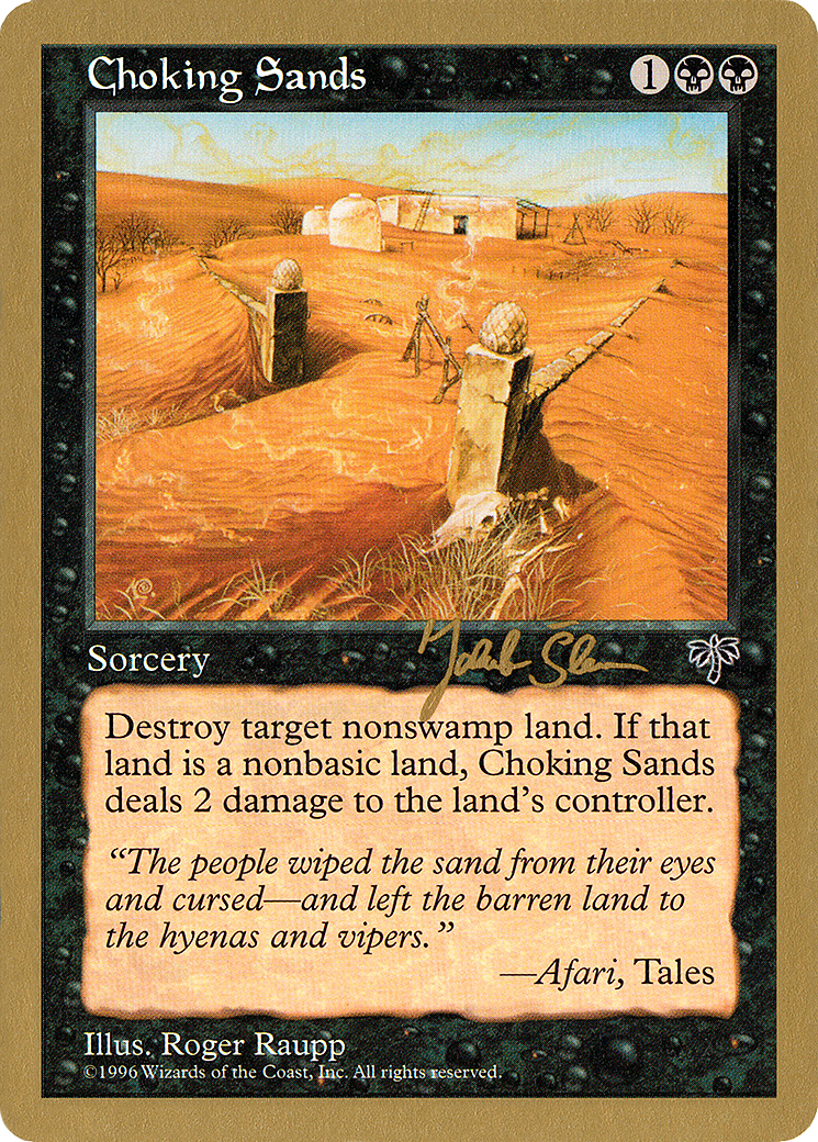 Choking Sands (WC97-JS113) - World Championship Decks 1997 - Premium MTG Single from Wizards of the Coast - Just $0.08! Shop now at Game Crave Tournament Store