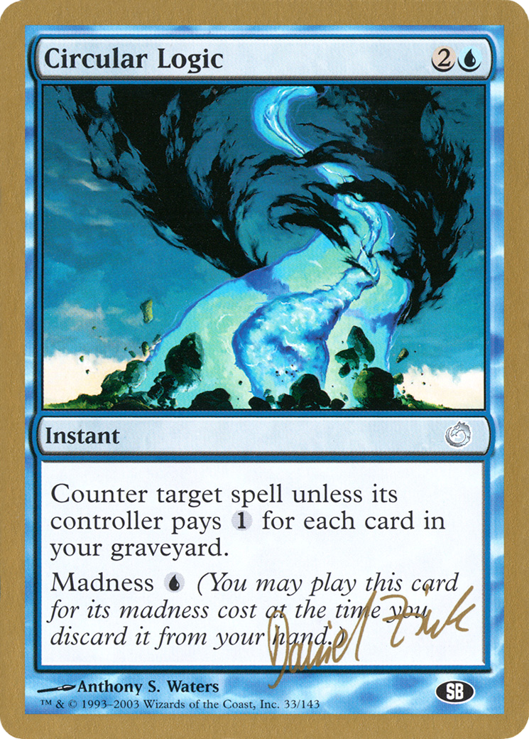 Circular Logic (WC03-DZ33SB) - World Championship Decks 2003 - Premium MTG Single from Wizards of the Coast - Just $0.08! Shop now at Game Crave Tournament Store