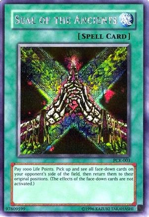 Seal of the Ancients (Power of Chaos: Kaiba the Revenge) (PCK-003) - Yu-Gi-Oh! Video Game Promotional Cards Unlimited - Premium Yugioh Single from Konami - Just $1.48! Shop now at Game Crave Tournament Store