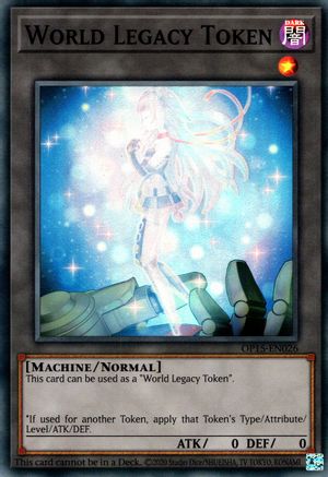 Token: World Legacy (OP15-EN026) - OTS Tournament Pack 15 Unlimited - Premium Yugioh Single from Konami - Just $2.38! Shop now at Game Crave Tournament Store