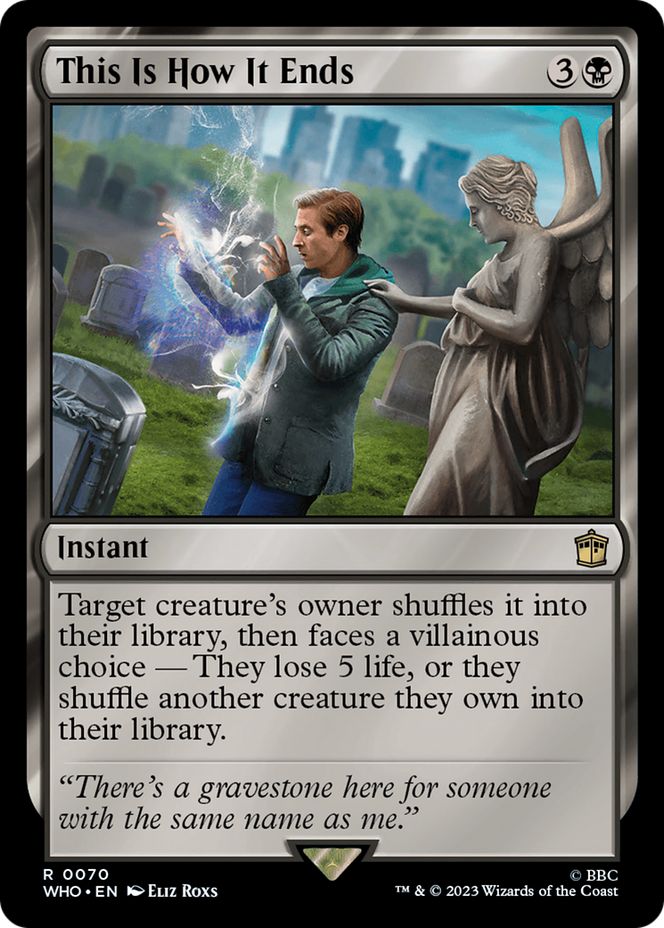 This Is How It Ends (WHO-070) - Doctor Who - Premium MTG Single from Wizards of the Coast - Just $0.25! Shop now at Game Crave Tournament Store