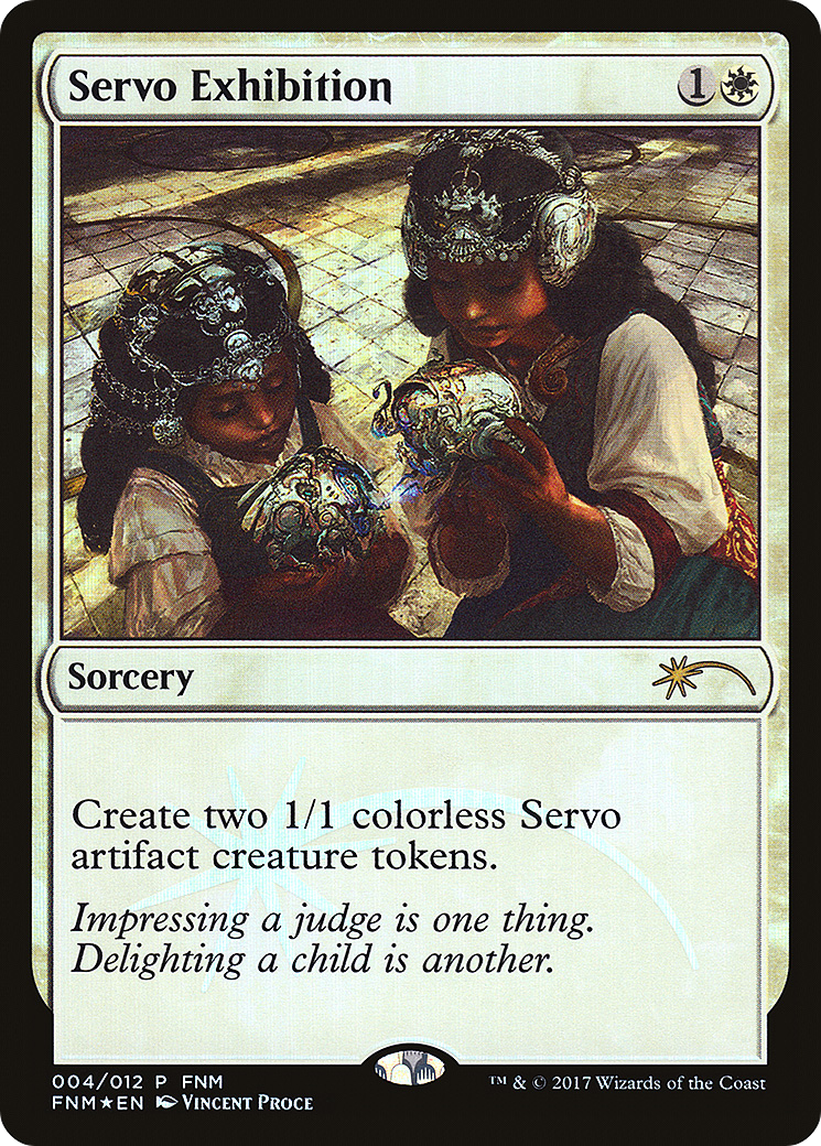 Servo Exhibition (F17-004) - Friday Night Magic 2017 Foil - Premium MTG Single from Wizards of the Coast - Just $0.08! Shop now at Game Crave Tournament Store