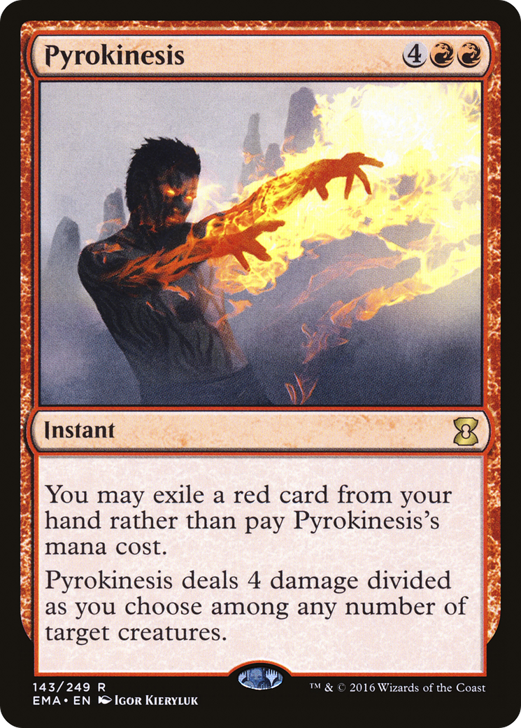 Pyrokinesis (EMA-143) - Eternal Masters - Premium MTG Single from Wizards of the Coast - Just $0.44! Shop now at Game Crave Tournament Store