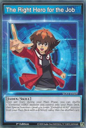 The Right Hero for the Job (SGX1-ENS09) - Speed Duel GX: Duel Academy Box 1st Edition - Premium Yugioh Single from Konami - Just $0.25! Shop now at Game Crave Tournament Store