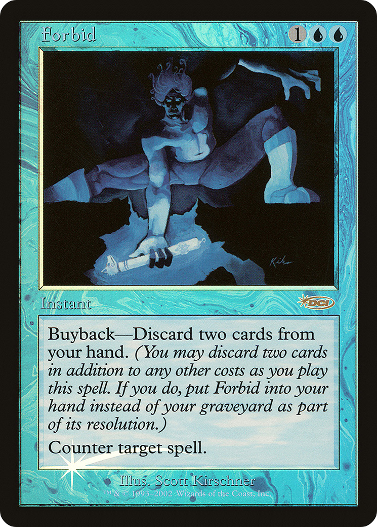 Forbid (F02-009) - Friday Night Magic 2002 Foil - Premium MTG Single from Wizards of the Coast - Just $6.20! Shop now at Game Crave Tournament Store