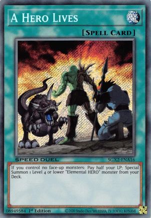 A Hero Lives (Secret Rare) (SGX2-ENA16) - Speed Duel GX: Midterm Paradox 1st Edition - Premium Yugioh Single from Konami - Just $0.86! Shop now at Game Crave Tournament Store