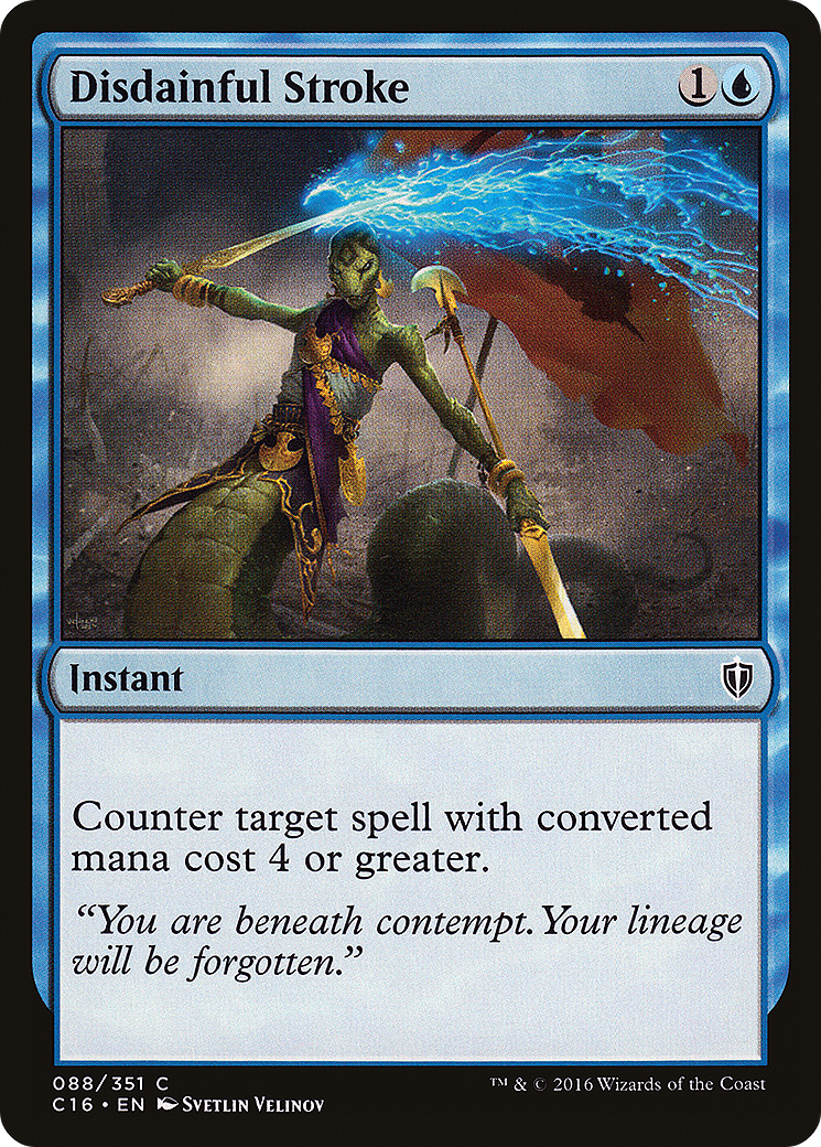 Disdainful Stroke (C16-088) - Commander 2016 - Premium MTG Single from Wizards of the Coast - Just $0.08! Shop now at Game Crave Tournament Store