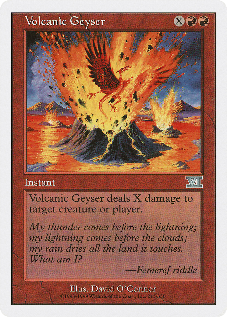 Volcanic Geyser (6ED-215) - Classic Sixth Edition - Premium MTG Single from Wizards of the Coast - Just $0.08! Shop now at Game Crave Tournament Store