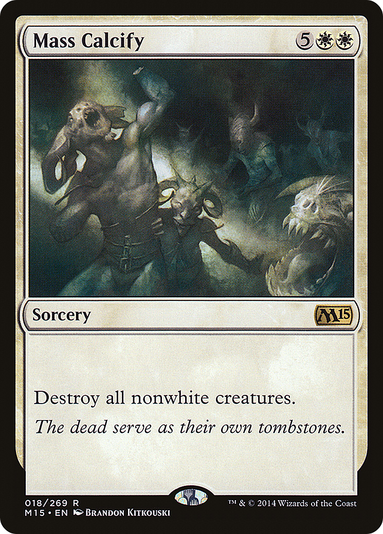 Mass Calcify (M15-018) - Magic 2015 - Premium MTG Single from Wizards of the Coast - Just $0.29! Shop now at Game Crave Tournament Store