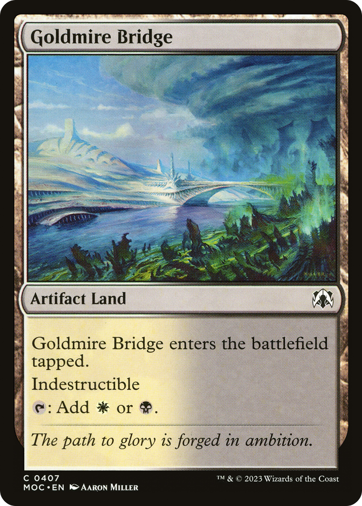 Goldmire Bridge (MOC-407) - March of the Machine Commander - Premium MTG Single from Wizards of the Coast - Just $0.25! Shop now at Game Crave Tournament Store