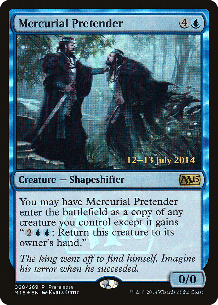 Mercurial Pretender (PM15-068) - Magic 2015 Promos Foil - Premium MTG Single from Wizards of the Coast - Just $0.08! Shop now at Game Crave Tournament Store