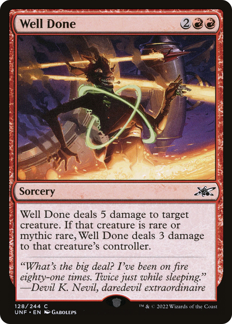 Well Done (UNF-128) - Unfinity - Premium MTG Single from Wizards of the Coast - Just $0.08! Shop now at Game Crave Tournament Store