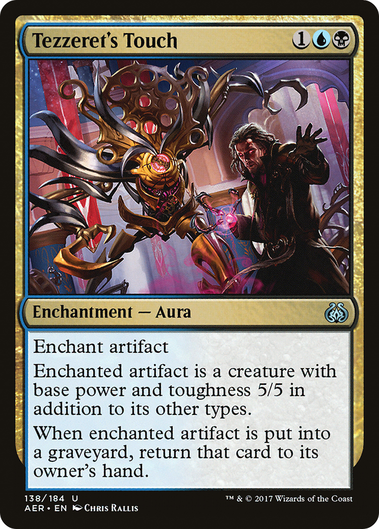 Tezzeret's Touch (AER-138) - Aether Revolt - Premium MTG Single from Wizards of the Coast - Just $0.08! Shop now at Game Crave Tournament Store