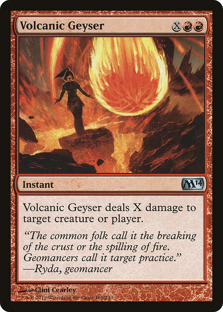 Volcanic Geyser (M14-160) - Magic 2014 Foil - Premium MTG Single from Wizards of the Coast - Just $0.08! Shop now at Game Crave Tournament Store