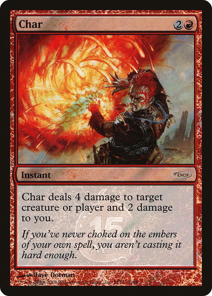 Char (P15A-001) - 15th Anniversary Cards Foil - Premium MTG Single from Wizards of the Coast - Just $0.36! Shop now at Game Crave Tournament Store