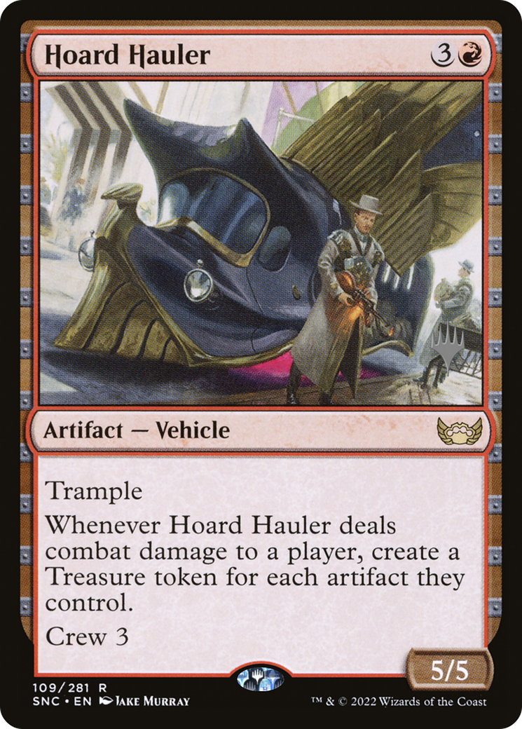Hoard Hauler (PSNC-109P) - Streets of New Capenna Promos - Premium MTG Single from Wizards of the Coast - Just $0.08! Shop now at Game Crave Tournament Store