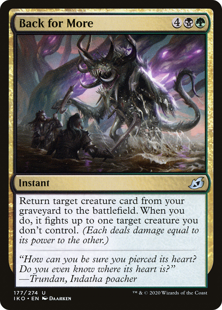 Back for More (IKO-177) - Ikoria: Lair of Behemoths Foil - Premium MTG Single from Wizards of the Coast - Just $0.08! Shop now at Game Crave Tournament Store