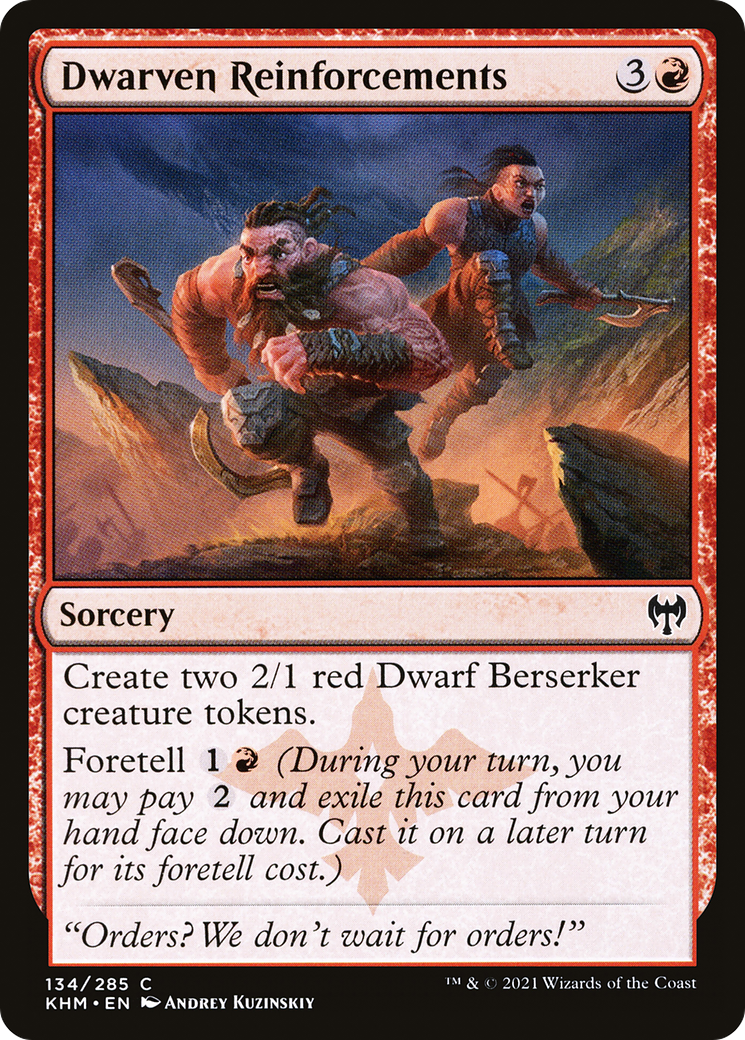 Dwarven Reinforcements (KHM-134) - Kaldheim Foil - Premium MTG Single from Wizards of the Coast - Just $0.08! Shop now at Game Crave Tournament Store