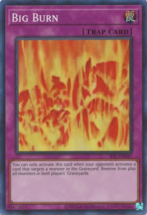Big Burn (IOC-EN047) - Invasion of Chaos (25th Anniversary Edition) Unlimited - Premium Yugioh Single from Konami - Just $0.24! Shop now at Game Crave Tournament Store