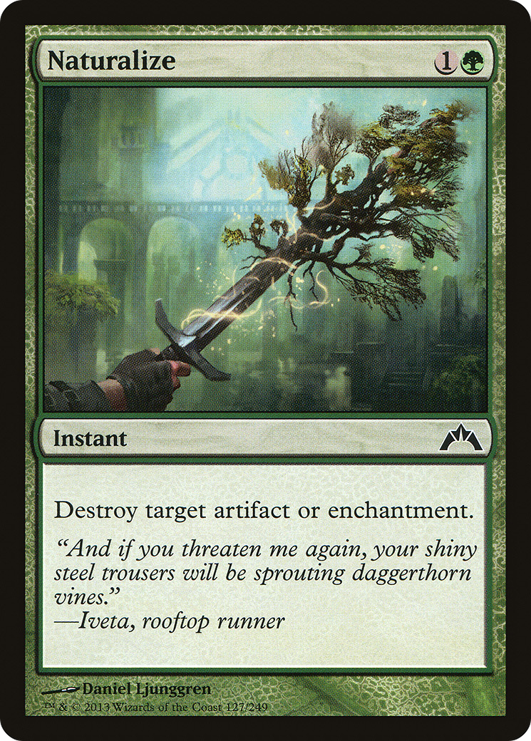 Naturalize (GTC-127) - Gatecrash - Premium MTG Single from Wizards of the Coast - Just $0.08! Shop now at Game Crave Tournament Store