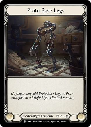 Proto Base Legs (EVO025) - Bright Lights - Premium Flesh And Blood Single from Legend Story Studios - Just $0.08! Shop now at Game Crave Tournament Store