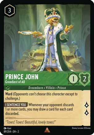 Prince John - Greediest of All (89/204) - Rise of the Floodborn Cold Foil - Premium Lorcana Single from Disney - Just $1.29! Shop now at Game Crave Tournament Store