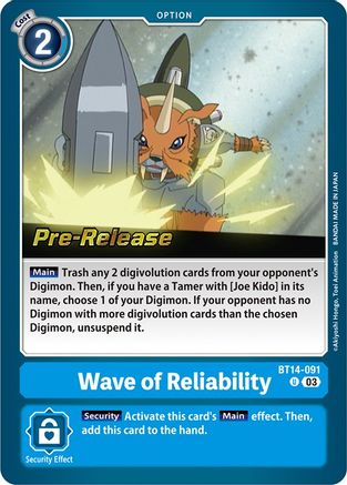 Wave of Reliability (BT14-091) - Blast Ace Pre-Release Cards Foil - Premium Digimon Single from Bandai - Just $0.18! Shop now at Game Crave Tournament Store