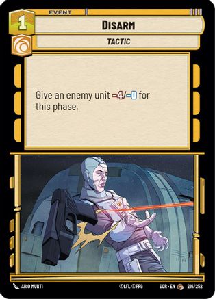Disarm (216/252) - Spark of Rebellion - Premium Star Wars: Unlimited Single from Spark of Rebellion - Just $0! Shop now at Game Crave Tournament Store