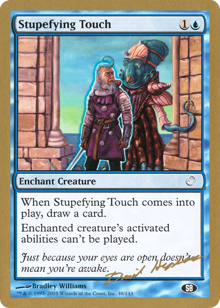 Stupefying Touch (WC03-DH48SB) - World Championship Decks 2003 - Premium MTG Single from Wizards of the Coast - Just $0.08! Shop now at Game Crave Tournament Store