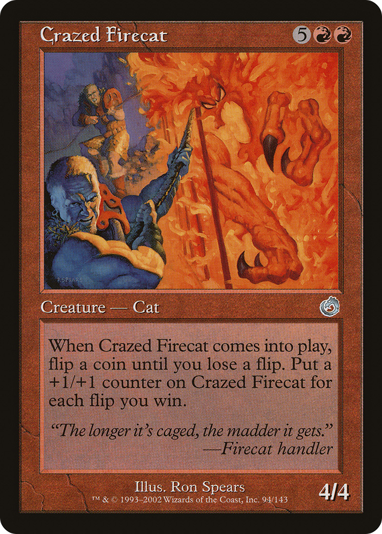 Crazed Firecat (TOR-094) - Torment Foil - Premium MTG Single from Wizards of the Coast - Just $0.84! Shop now at Game Crave Tournament Store