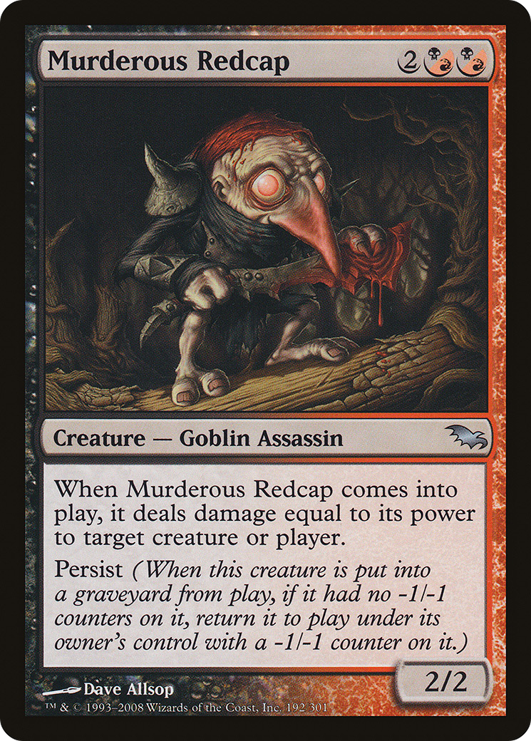 Murderous Redcap (SHM-192) - Shadowmoor - Premium MTG Single from Wizards of the Coast - Just $0.61! Shop now at Game Crave Tournament Store