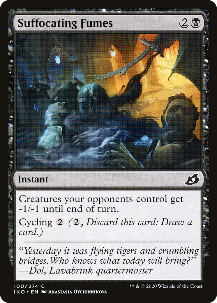 Suffocating Fumes (IKO-100) - Ikoria: Lair of Behemoths - Premium MTG Single from Wizards of the Coast - Just $0.08! Shop now at Game Crave Tournament Store